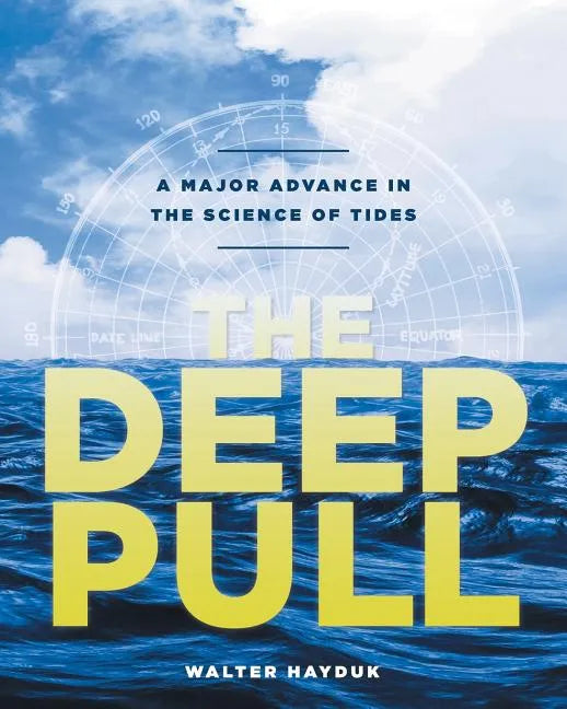The Deep Pull: A Major Advance in the Science of Tides - Paperback