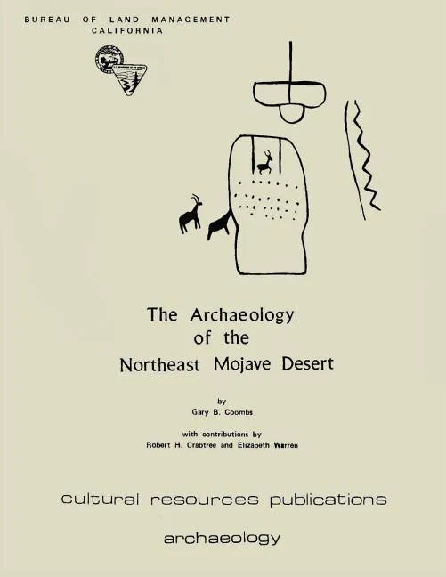 The Archaeology Of The Northeast Mojave Desert - Paperback