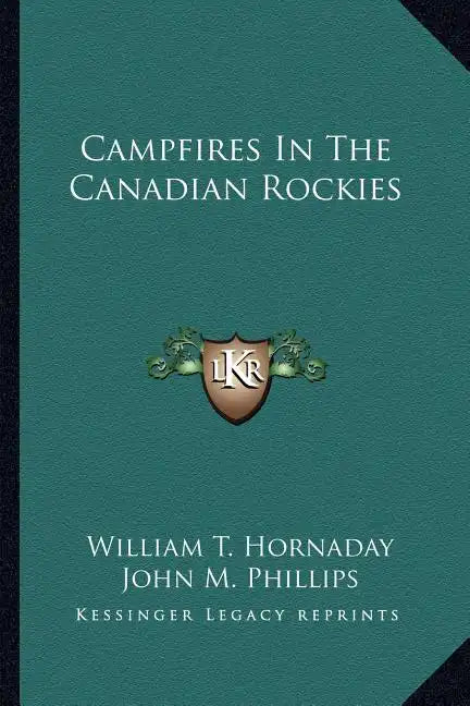 Campfires in the Canadian Rockies - Paperback