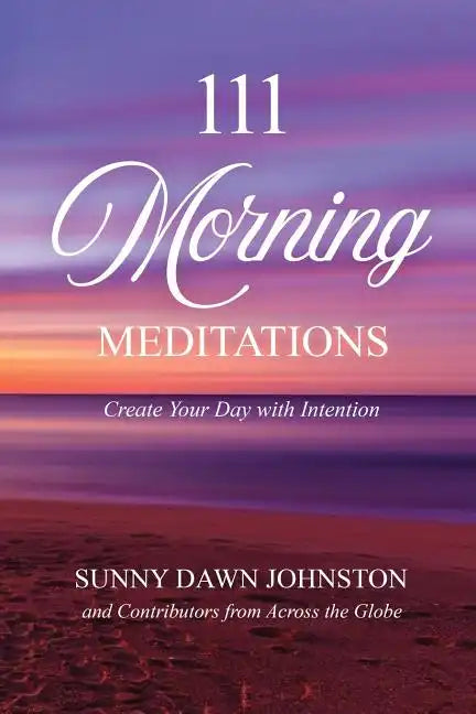 111 Morning Meditations: Create Your Day with Intention - Paperback