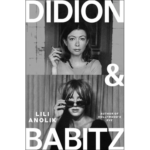 Didion and Babitz - Hardcover