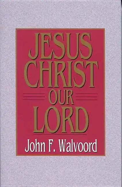 Jesus Christ Our Lord - Paperback