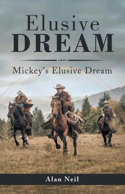 Elusive Dream: Mickey's Elusive Dream - Paperback