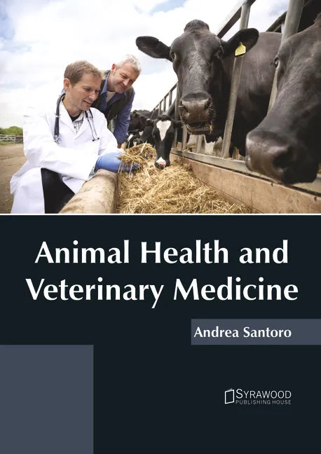 Animal Health and Veterinary Medicine - Hardcover
