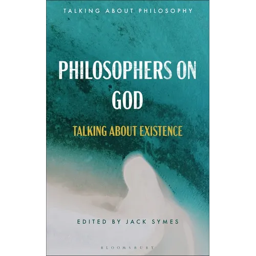 Philosophers on God: Talking about Existence - Hardcover