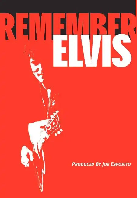 Remember Elvis - Hardcover