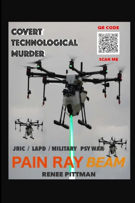 Covert Technological Murder: Pain Ray Beam - Paperback