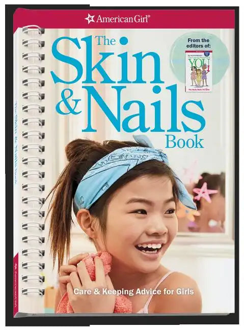 The Skin & Nails Book: Care & Keeping Advice for Girls - Paperback