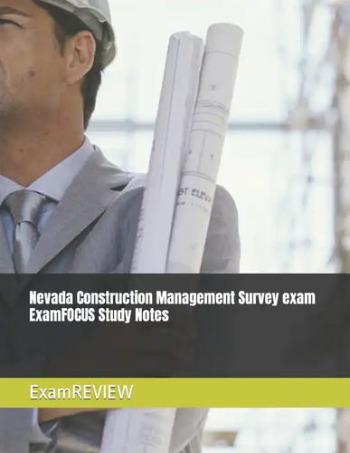 Nevada Construction Management Survey exam ExamFOCUS Study Notes - Paperback