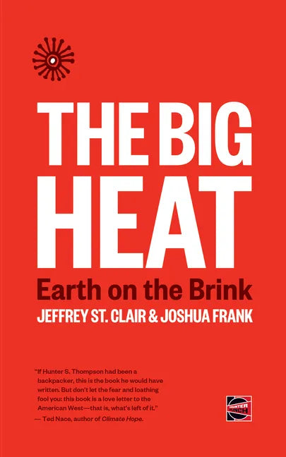 The Big Heat: Earth on the Brink - Paperback