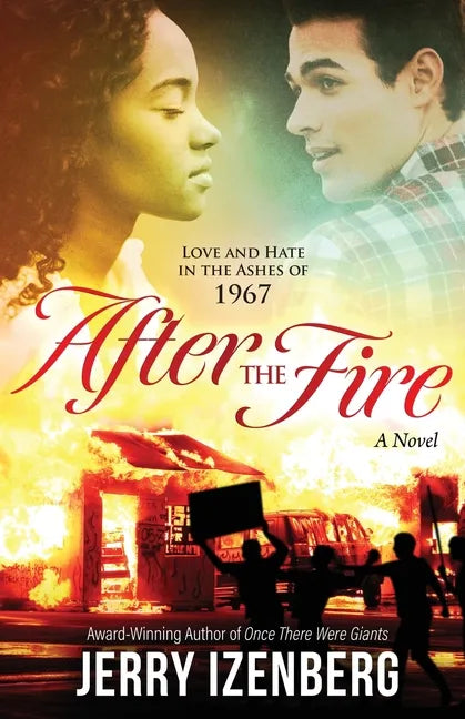 After the Fire: Love and Hate in the Ashes of 1967 - Paperback