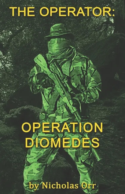 Operation Diomedes: The Operator Book 3 - Paperback