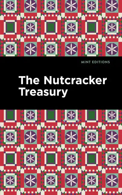 The Nutcracker Treasury - Hardcover
