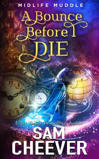 A Bounce Before I Die: A Rollicking Paranormal Women's Fiction Adventure - Paperback