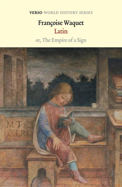 Latin: Or, the Empire of a Sign - Paperback