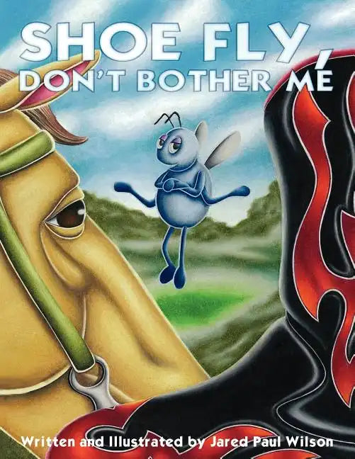 Shoe Fly, Don't Bother Me - Paperback