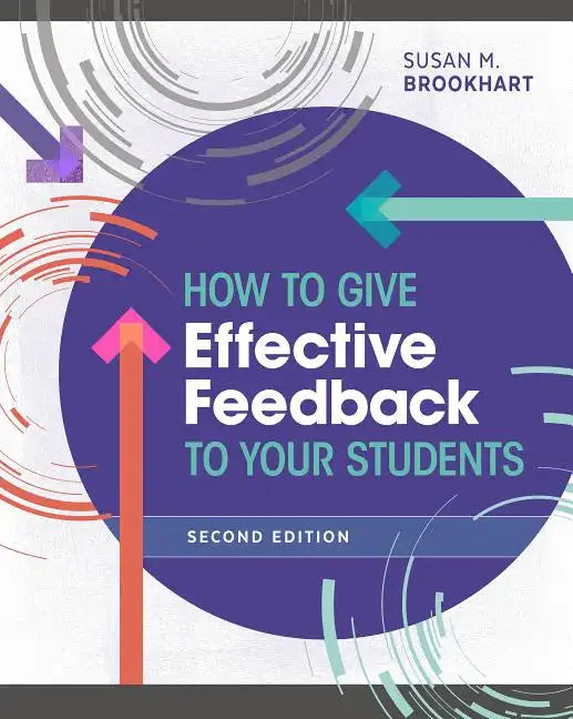 How to Give Effective Feedback to Your Students - Paperback