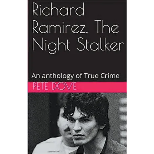 Richard Ramirez, The Night Stalker - Paperback