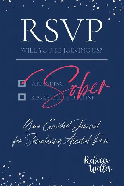 RSVP Sober: Your Guided Journal for Socialising Alcohol-Free - Paperback