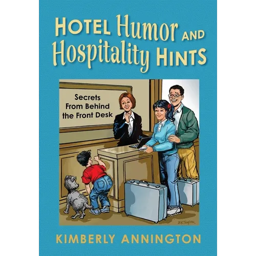 Hotel Humor and Hospitality Hints - Hardcover