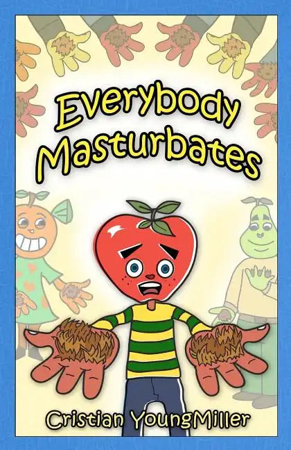 Everybody Masturbates - Paperback