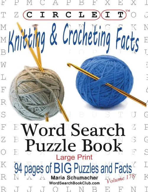 Circle It, Knitting & Crocheting Facts, Word Search, Puzzle Book - Paperback
