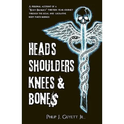 Heads, Shoulders, Knees and Bone$: A personal account of a 