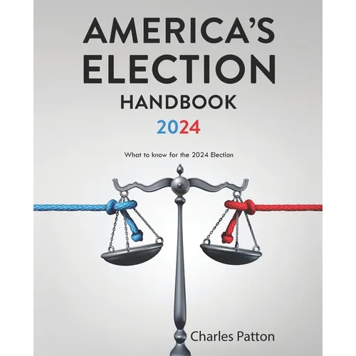 America's Election Handbook 2024: What to know for the 2024 Election - Paperback