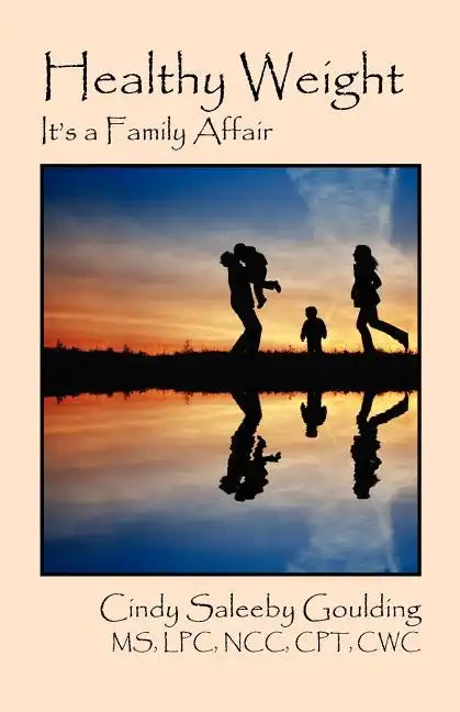 Healthy Weight: It's a Family Affair - Paperback