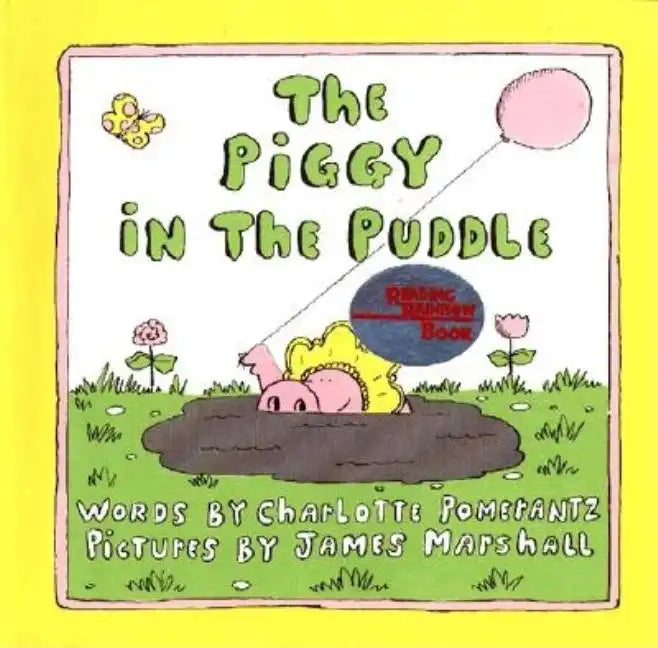 The Piggy in the Puddle - Hardcover