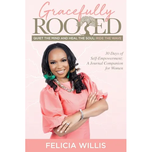Gracefully Rooted - Paperback