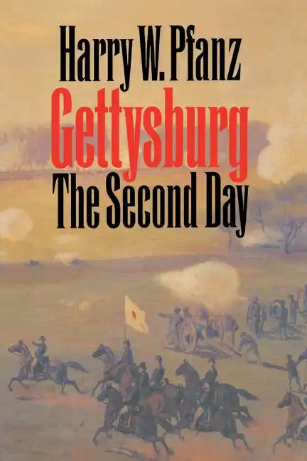 Gettysburg--The Second Day - Paperback