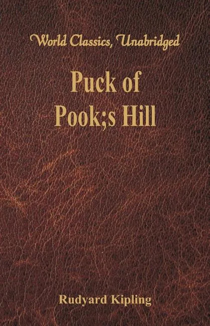 Puck of Pook's Hill (World Classics, Unabridged) - Paperback
