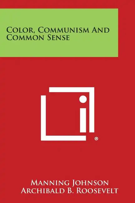 Color, Communism And Common Sense - Paperback