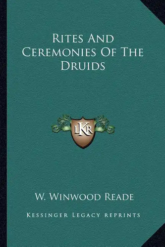 Rites and Ceremonies of the Druids - Paperback