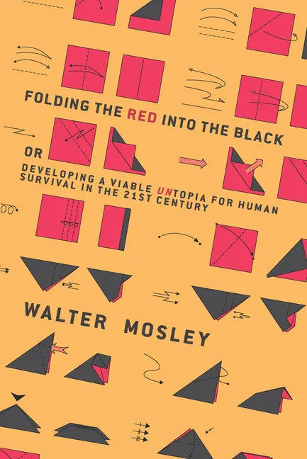 Folding the Red Into the Black: Developing a Viable Untopia for Human Survival in the 21st Century - Paperback