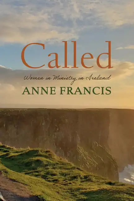 Called: Women in Ministry in Ireland - Hardcover
