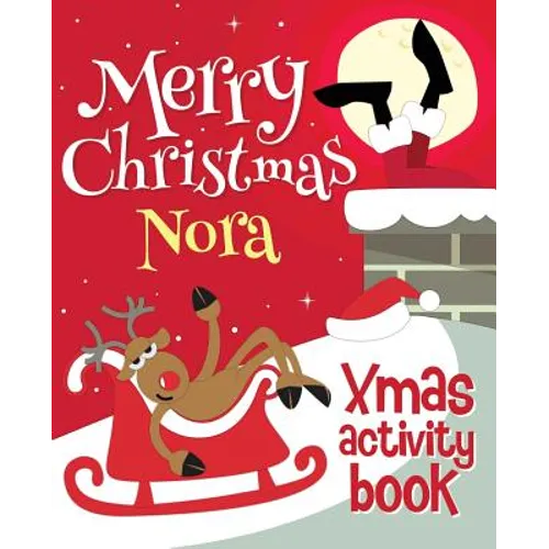 Merry Christmas Nora - Xmas Activity Book: (Personalized Children's Activity Book) - Paperback