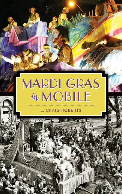 Mardi Gras in Mobile - Hardcover