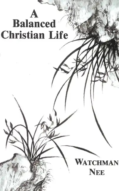A Balanced Christian Life - Paperback