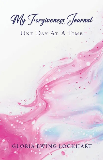 My Forgiveness Journal: One Day at a Time - Paperback