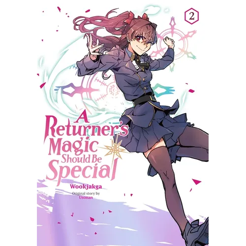 A Returner's Magic Should Be Special, Vol. 2: Volume 2 - Paperback