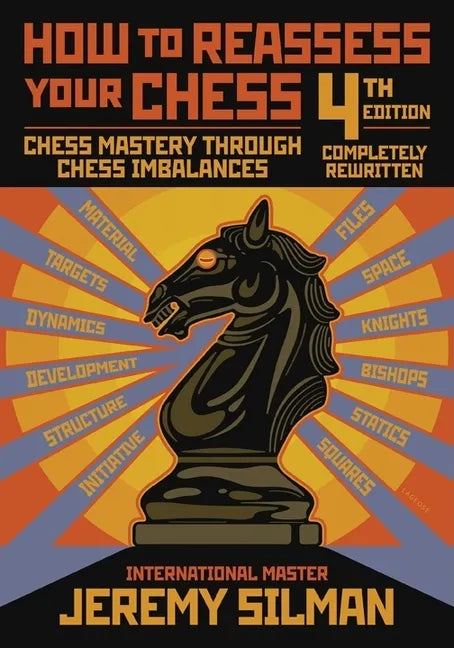 How to Reassess Your Chess: Chess Mastery Through Chess Imbalances - Paperback