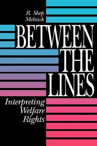 Between the Lines: Interpreting Welfare Rights - Paperback