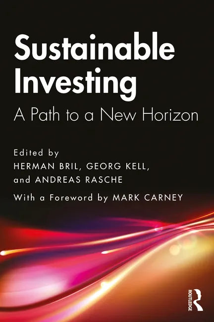 Sustainable Investing: A Path to a New Horizon - Paperback