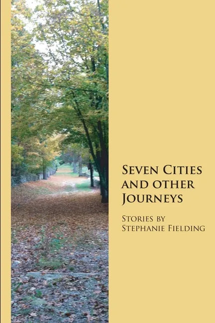 Seven Cities and other Journeys - Paperback