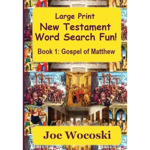 Large Print New Testament Word Search Fun Book 1: Gospel of Matthew - Paperback
