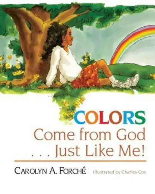 Colors Come from God . . . Just Like Me! - Paperback