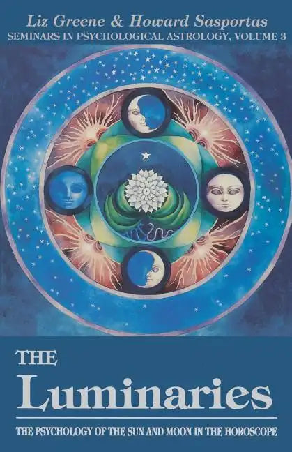 The Luminaries: The Psychology of the Sun and Moon in the Horoscope, Vol 3 - Paperback