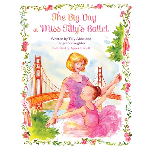 The Big Day at Miss Tilly's Ballet - Hardcover